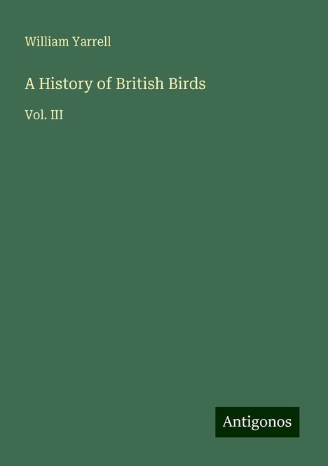 William Yarrell: A History of British Birds, Buch