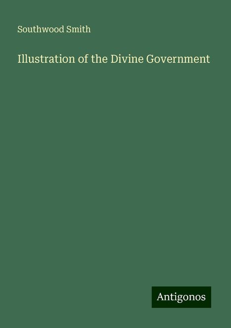 Southwood Smith: Illustration of the Divine Government, Buch