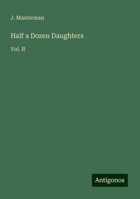 J. Masterman: Half a Dozen Daughters, Buch