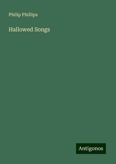 Philip Phillips: Hallowed Songs, Buch