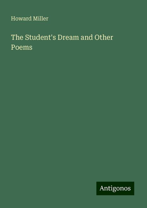 Howard Miller: The Student's Dream and Other Poems, Buch