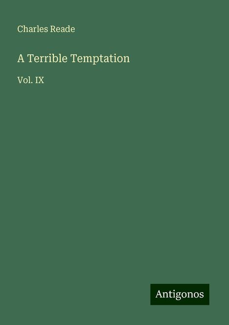 Charles Reade: A Terrible Temptation, Buch