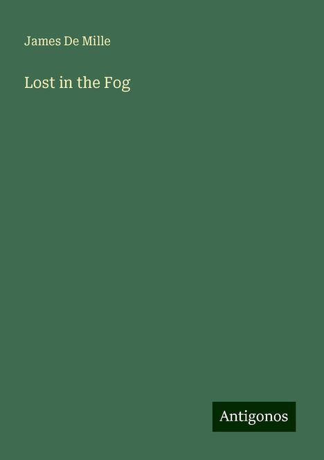 James De Mille: Lost in the Fog, Buch