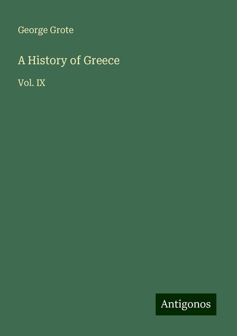 George Grote: A History of Greece, Buch