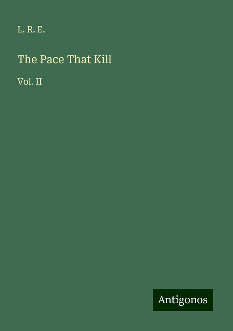 L. R. E.: The Pace That Kill, Buch