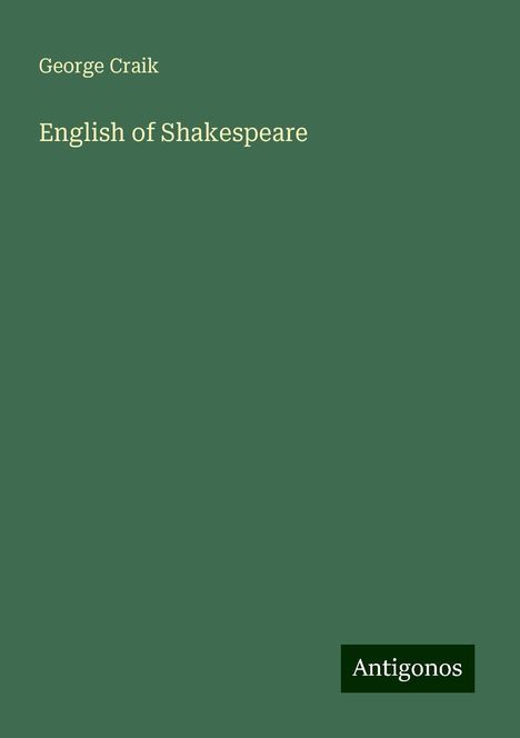 George Craik: English of Shakespeare, Buch