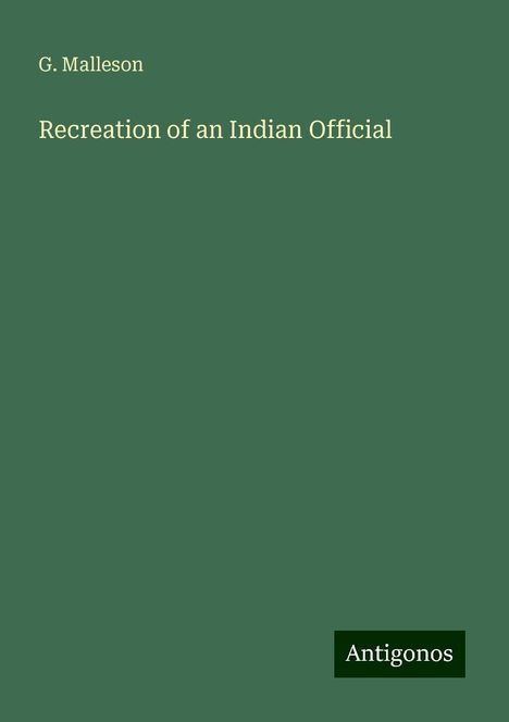 G. Malleson: Recreation of an Indian Official, Buch