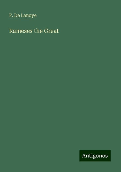 F. De Lanoye: Rameses the Great, Buch