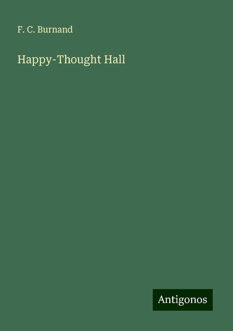 F. C. Burnand: Happy-Thought Hall, Buch