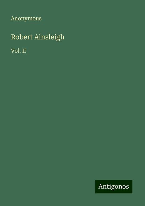 Anonymous: Robert Ainsleigh, Buch