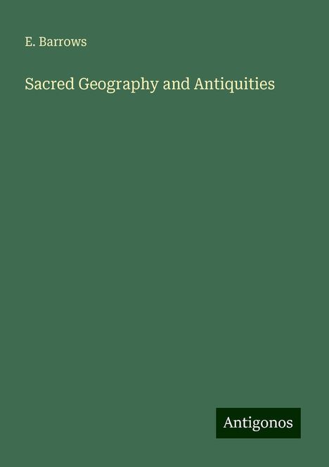 E. Barrows: Sacred Geography and Antiquities, Buch