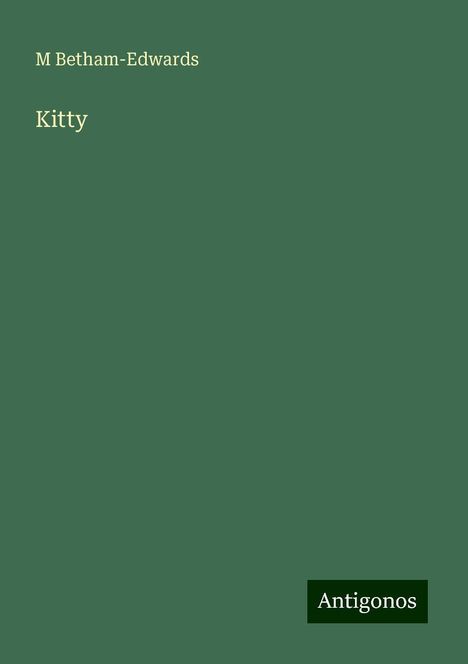 M. Betham-Edwards: Kitty, Buch