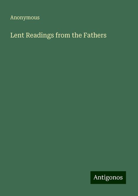 Anonymous: Lent Readings from the Fathers, Buch