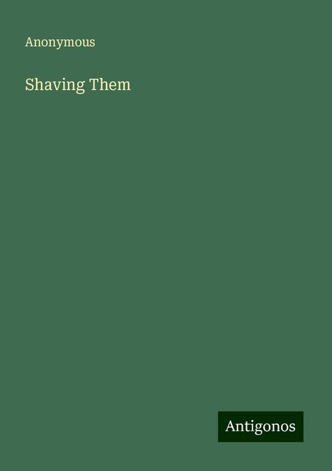 Anonymous: Shaving Them, Buch