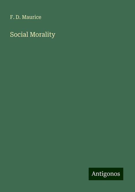 F. D. Maurice: Social Morality, Buch