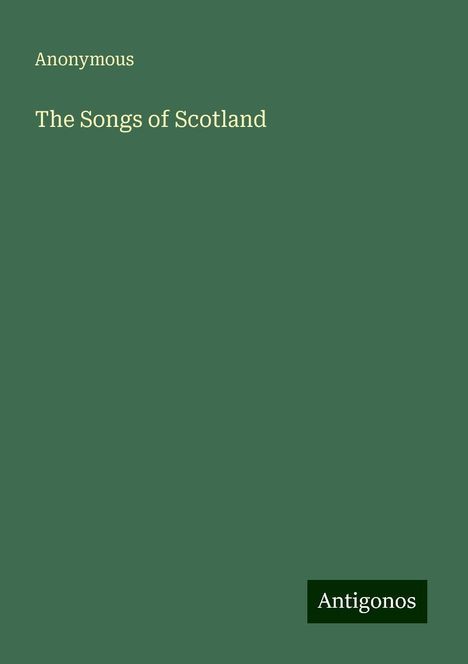 Anonymous: The Songs of Scotland, Buch