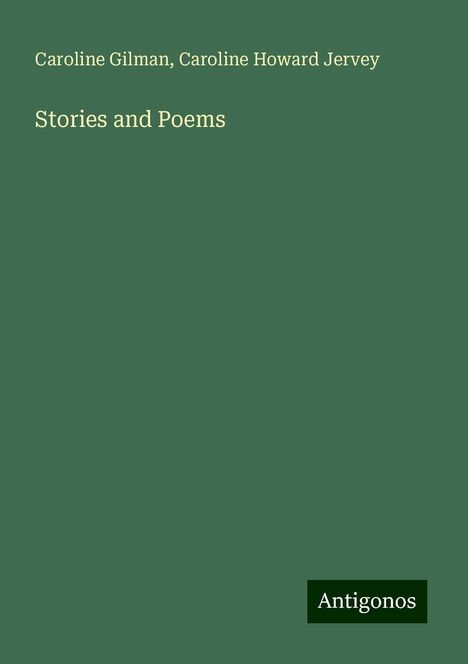 Caroline Gilman: Stories and Poems, Buch