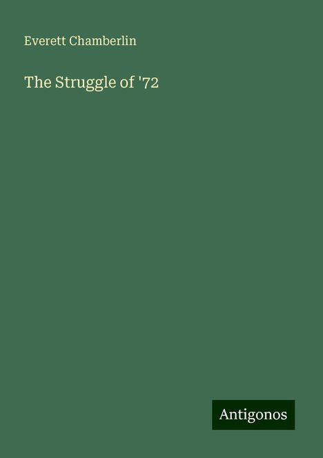 Everett Chamberlin: The Struggle of '72, Buch