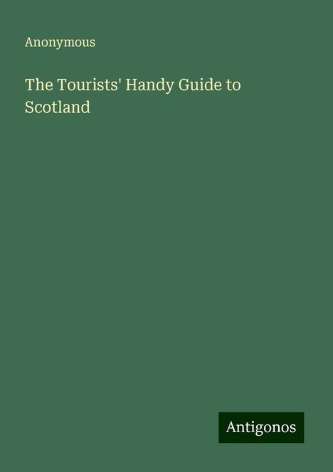 Anonymous: The Tourists' Handy Guide to Scotland, Buch