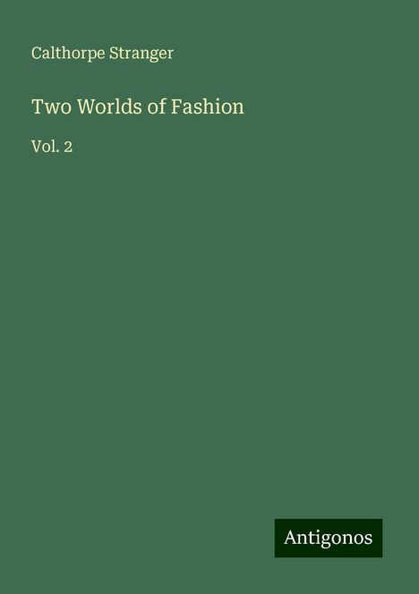 Calthorpe Stranger: Two Worlds of Fashion, Buch