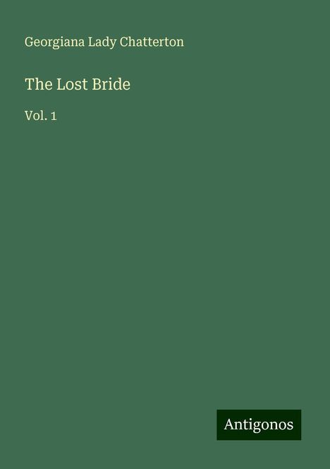 Georgiana Lady Chatterton: The Lost Bride, Buch