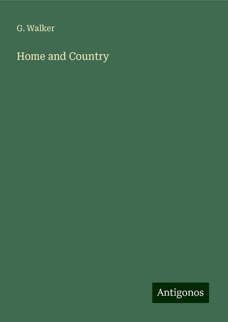 G. Walker: Home and Country, Buch