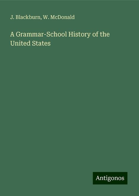 J. Blackburn: A Grammar-School History of the United States, Buch