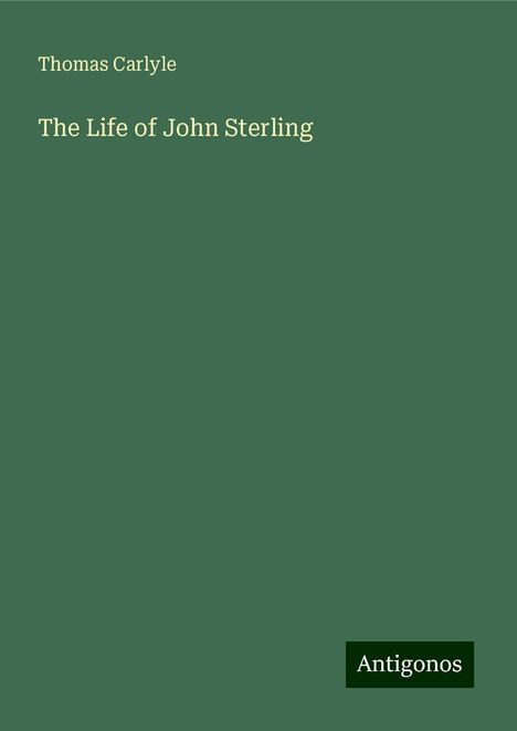 Thomas Carlyle: The Life of John Sterling, Buch