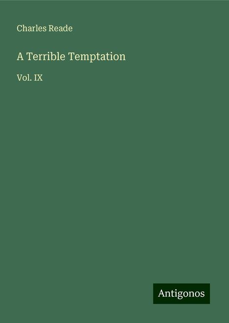 Charles Reade: A Terrible Temptation, Buch