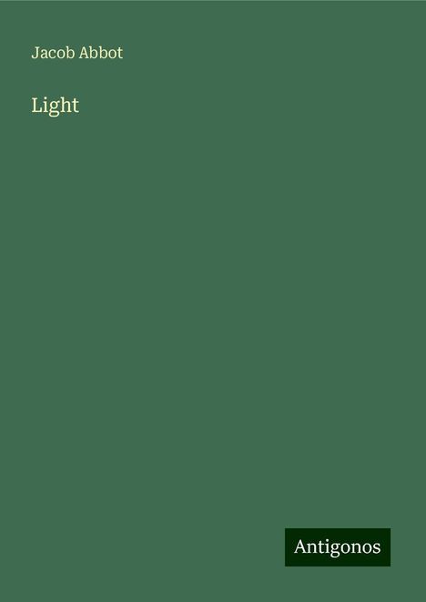 Jacob Abbot: Light, Buch