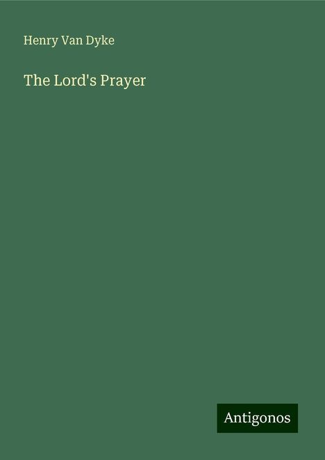 Henry Van Dyke: The Lord's Prayer, Buch