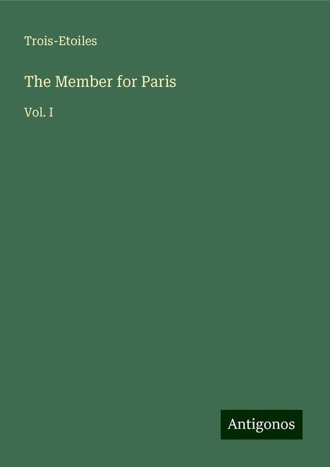 Trois-Etoiles: The Member for Paris, Buch