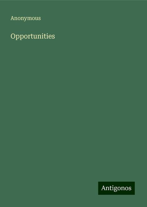 Anonymous: Opportunities, Buch