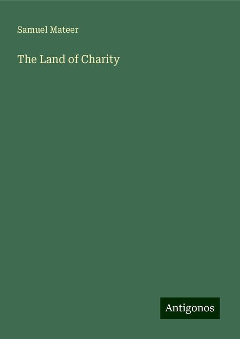 Samuel Mateer: The Land of Charity, Buch