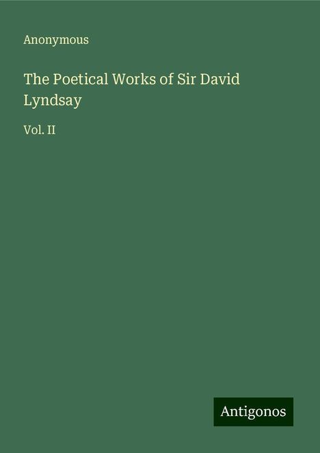 Anonymous: The Poetical Works of Sir David Lyndsay, Buch