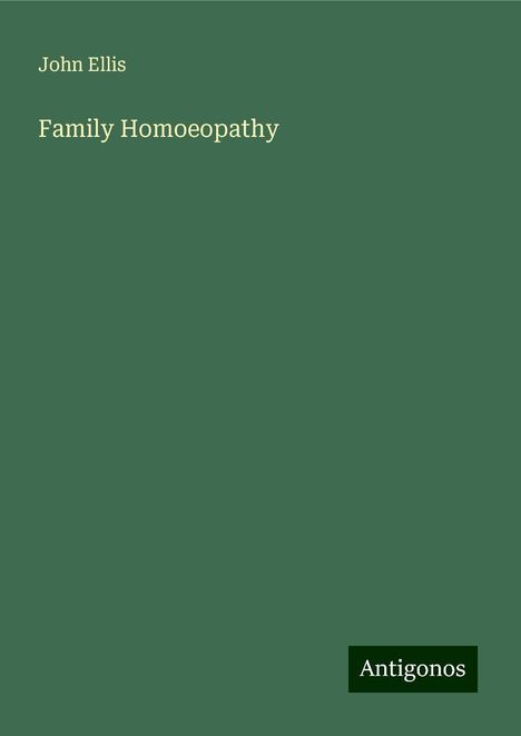 John Ellis: Family Homoeopathy, Buch