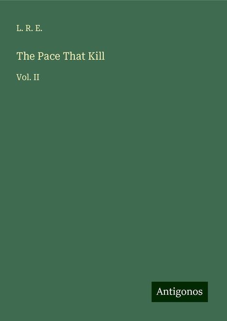 L. R. E.: The Pace That Kill, Buch