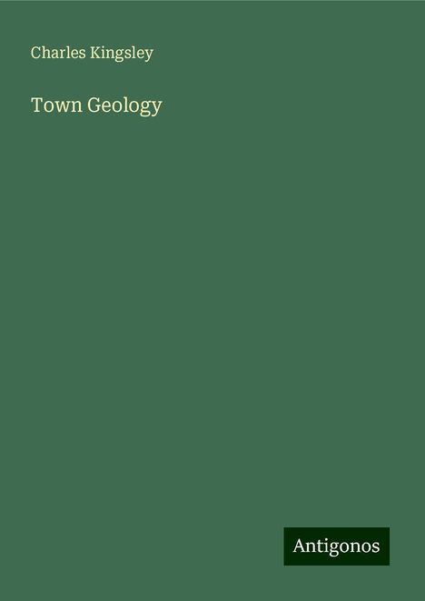 Charles Kingsley: Town Geology, Buch