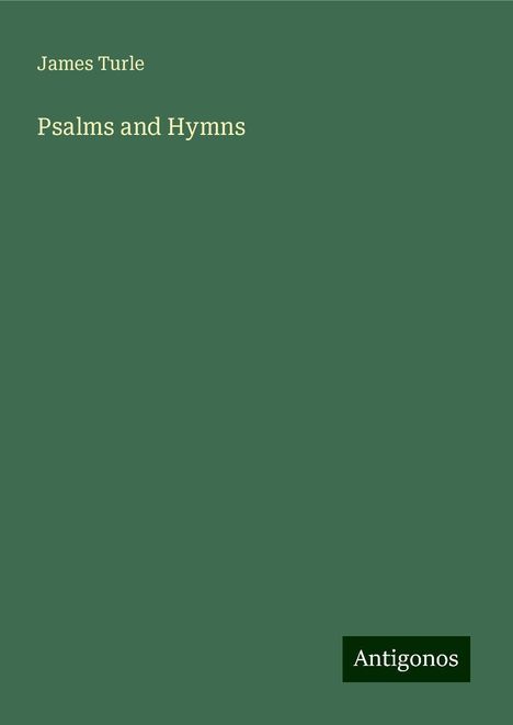 James Turle: Psalms and Hymns, Buch