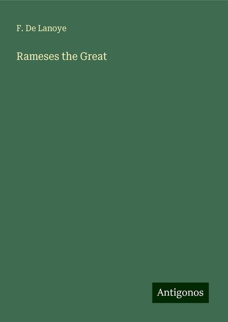 F. De Lanoye: Rameses the Great, Buch