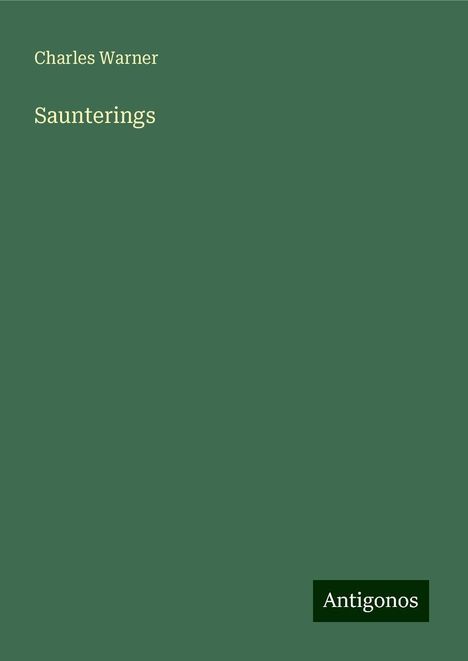 Charles Warner: Saunterings, Buch