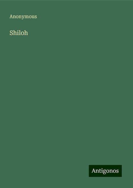 Anonymous: Shiloh, Buch