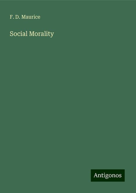 F. D. Maurice: Social Morality, Buch