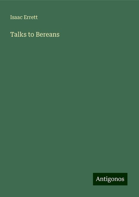 Isaac Errett: Talks to Bereans, Buch
