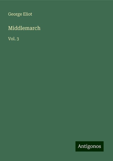 George Eliot: Middlemarch, Buch