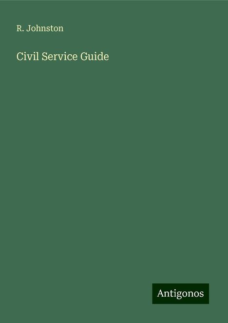 R. Johnston: Johnston, R: Civil Service Guide, Buch