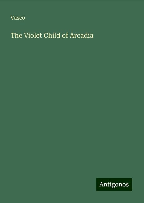 Vasco: The Violet Child of Arcadia, Buch