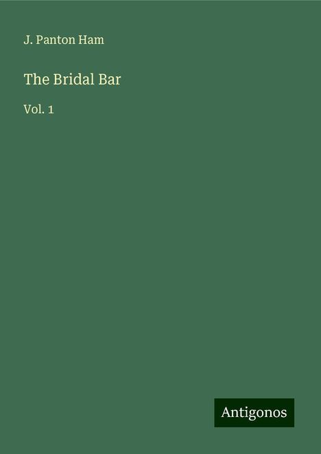 J. Panton Ham: Ham, J: Bridal Bar, Buch