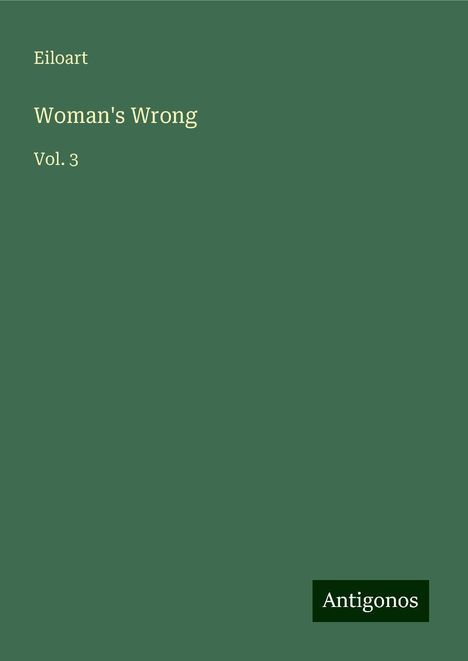 Eiloart: Woman's Wrong, Buch