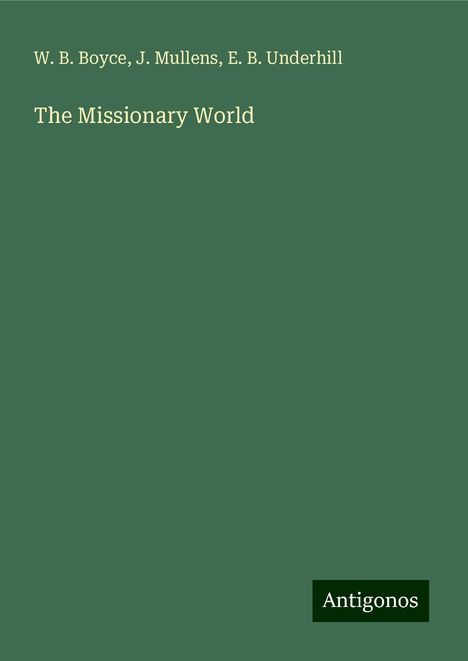 W. B. Boyce: The Missionary World, Buch
